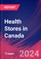 Health Stores in Canada - Market Research Report (2014-2029) - Product Image