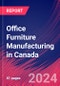 Office Furniture Manufacturing in Canada - Industry Market Research Report - Product Image