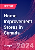 Home Improvement Stores in Canada - Industry Market Research Report- Product Image