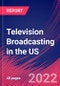 Television Broadcasting in the US - Industry Market Research Report - Product Thumbnail Image