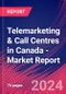 Telemarketing & Call Centres in Canada - Industry Market Research Report - Product Thumbnail Image