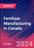 Fertilizer Manufacturing in Canada - Industry Market Research Report- Product Image