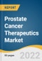 Prostate Cancer Therapeutics Market Size, Share & Trends Analysis Report by Drug Class (Zytiga, Gonax, Lupron, Zoladex, Decapeptyl, Eligard, Vantas, Casodex, Xtandi), by Distribution Channel, by Region, and Segment Forecasts, 2022-2030 - Product Thumbnail Image