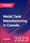 Metal Tank Manufacturing in Canada - Industry Market Research Report - Product Thumbnail Image