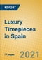 Luxury Timepieces in Spain - Product Thumbnail Image