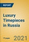 Luxury Timepieces in Russia - Product Thumbnail Image