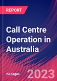 Call Centre Operation in Australia - Industry Market Research Report- Product Image