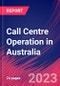 Call Centre Operation in Australia - Industry Market Research Report - Product Thumbnail Image