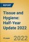 Tissue and Hygiene: Half-Year Update 2022 - Product Thumbnail Image