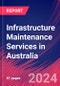 Infrastructure Maintenance Services in Australia - Industry Market Research Report - Product Thumbnail Image