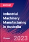 Industrial Machinery Manufacturing in Australia - Industry Market Research Report - Product Thumbnail Image