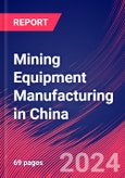 Mining Equipment Manufacturing in China - Industry Market Research Report- Product Image