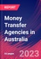 Money Transfer Agencies in Australia - Industry Market Research Report - Product Thumbnail Image