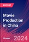 Movie Production in China - Industry Market Research Report - Product Image