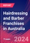 Hairdressing and Barber Franchises in Australia - Industry Market Research Report - Product Image