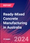 Ready-Mixed Concrete Manufacturing in Australia - Industry Market Research Report - Product Thumbnail Image