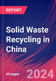 Solid Waste Recycling in China - Industry Market Research Report- Product Image