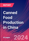 Canned Food Production in China - Industry Market Research Report- Product Image