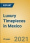 Luxury Timepieces in Mexico - Product Thumbnail Image