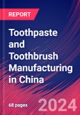 Toothpaste and Toothbrush Manufacturing in China - Industry Market Research Report- Product Image