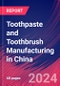 Toothpaste and Toothbrush Manufacturing in China - Industry Market Research Report - Product Thumbnail Image