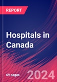 Hospitals in Canada - Market Size, Industry Analysis, Trends and Forecasts (2024-2029)- Product Image