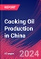 Cooking Oil Production in China - Industry Market Research Report - Product Thumbnail Image