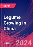 Legume Growing in China - Industry Market Research Report- Product Image