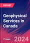 Geophysical Services in Canada - Market Size, Industry Analysis, Trends and Forecasts (2024-2029) - Product Thumbnail Image