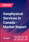 Geophysical Services in Canada - Industry Market Research Report - Product Thumbnail Image