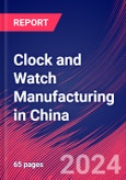 Clock and Watch Manufacturing in China - Industry Market Research Report- Product Image