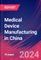 Medical Device Manufacturing in China - Industry Market Research Report - Product Thumbnail Image