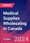 Medical Supplies Wholesaling in Canada - Industry Market Research Report - Product Thumbnail Image