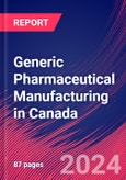 Generic Pharmaceutical Manufacturing in Canada - Industry Market Research Report- Product Image