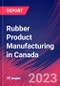 Rubber Product Manufacturing in Canada - Industry Market Research Report - Product Thumbnail Image