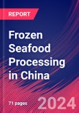 Frozen Seafood Processing in China - Industry Market Research Report- Product Image