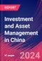 Investment and Asset Management in China - Industry Market Research Report - Product Thumbnail Image