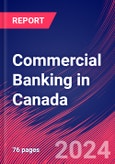 Commercial Banking in Canada - Industry Market Research Report- Product Image