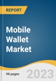 Mobile Wallet Market Size, Share & Trends Analysis Report by Technology (Remote, Proximity), Application (Retail & E-commerce, Banking, Hospitality & Transportation), Region, and Segment Forecasts, 2023-2030- Product Image