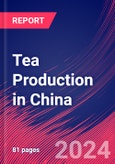 Tea Production in China - Industry Market Research Report- Product Image