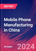 Mobile Phone Manufacturing in China - Industry Market Research Report- Product Image