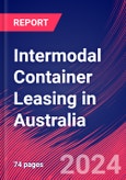 Intermodal Container Leasing in Australia - Market Research Report (2014-2029)- Product Image