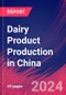 Dairy Product Production in China - Industry Market Research Report - Product Thumbnail Image