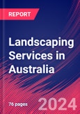 Landscaping Services in Australia - Industry Market Research Report- Product Image