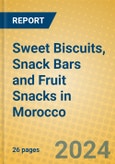 Sweet Biscuits, Snack Bars and Fruit Snacks in Morocco- Product Image