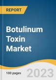 Botulinum Toxin Market Size, Share & Trends Analysis Report by Product Type (Type A, Type B), Application (Therapeutic, Aesthetic), End-use (Dermatology Clinics, Cosmetic Centers & Medspas), Region, and Segment Forecasts, 2024-2030- Product Image