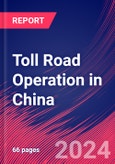 Toll Road Operation in China - Industry Market Research Report- Product Image