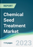 Chemical Seed Treatment Market - Forecasts From 2023 to 2028- Product Image