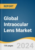 Global Intraocular Lens Market Size, Share & Trends Analysis Report by Product (Multifocal Intraocular Lens, Toric Intraocular Lens), End-use (Hospitals, Ambulatory Surgery Centers), Region, and Segment Forecasts, 2024-2030- Product Image