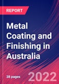 Metal Coating and Finishing in Australia - Industry Market Research Report- Product Image